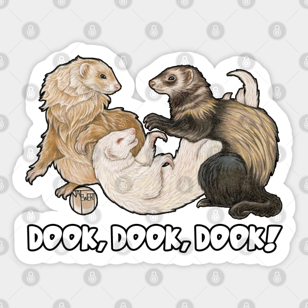 Dook, Dook, Dook - Ferret Sticker by Nat Ewert Art